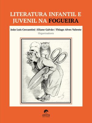 cover image of Literatura infantil e juvenil na fogueira